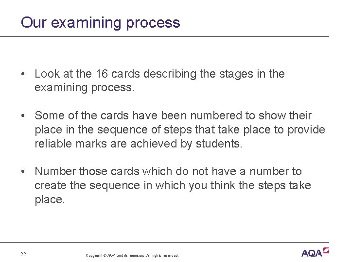 Our examining process • Look at the 16 cards describing the stages in the