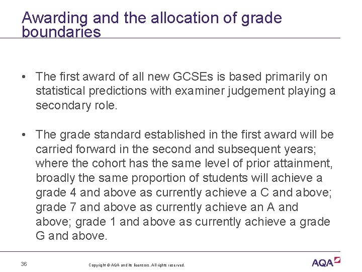 Awarding and the allocation of grade boundaries • The first award of all new