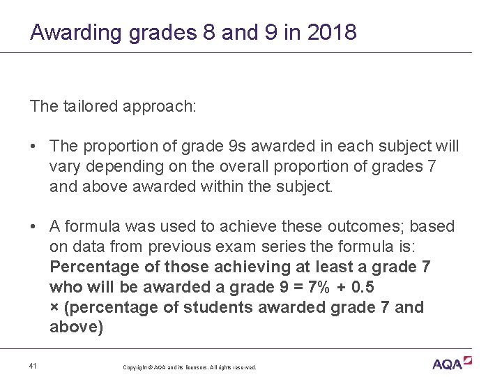 Awarding grades 8 and 9 in 2018 The tailored approach: • The proportion of