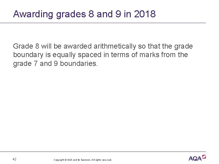 Awarding grades 8 and 9 in 2018 Grade 8 will be awarded arithmetically so