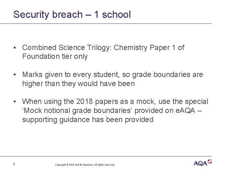 Security breach – 1 school • Combined Science Trilogy: Chemistry Paper 1 of Foundation