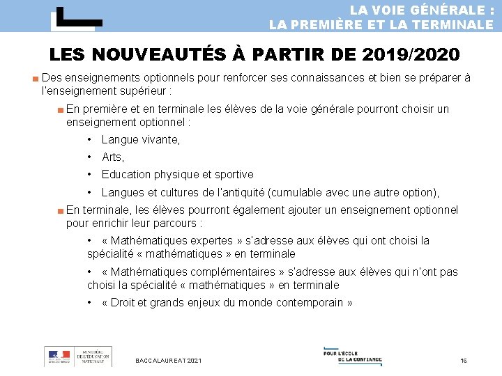 LA VOIE GÉNÉRALE : LA PREMIÈRE ET LA TERMINALE LES NOUVEAUTÉS À PARTIR DE