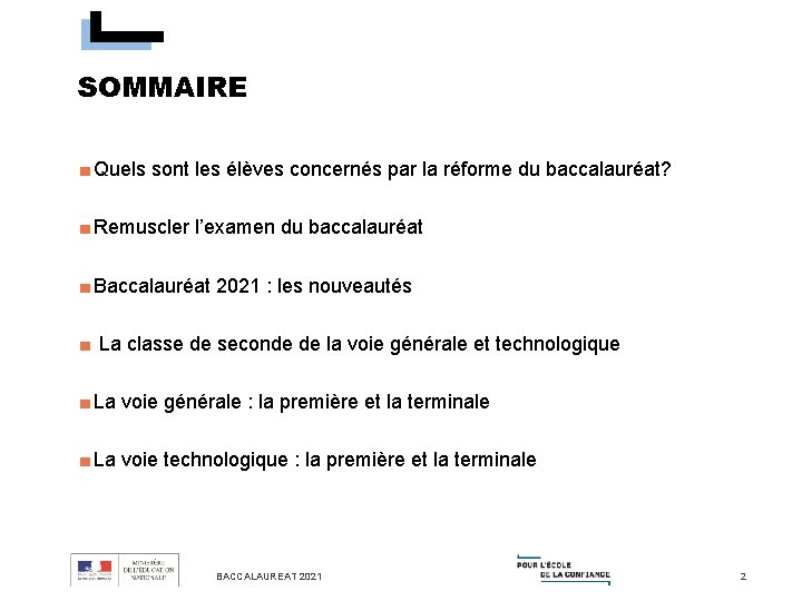 SOMMAIRE ■ Quels sont les élèves concernés par la réforme du baccalauréat? ■ Remuscler