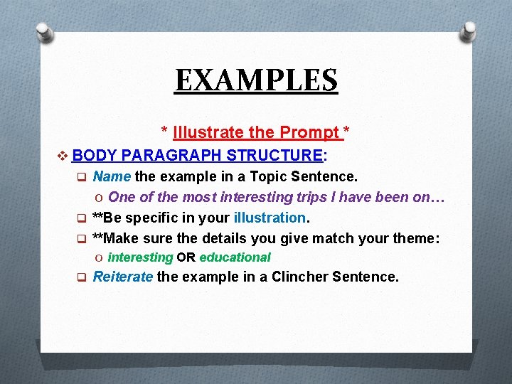 EXAMPLES * Illustrate the Prompt * v BODY PARAGRAPH STRUCTURE: q Name the example