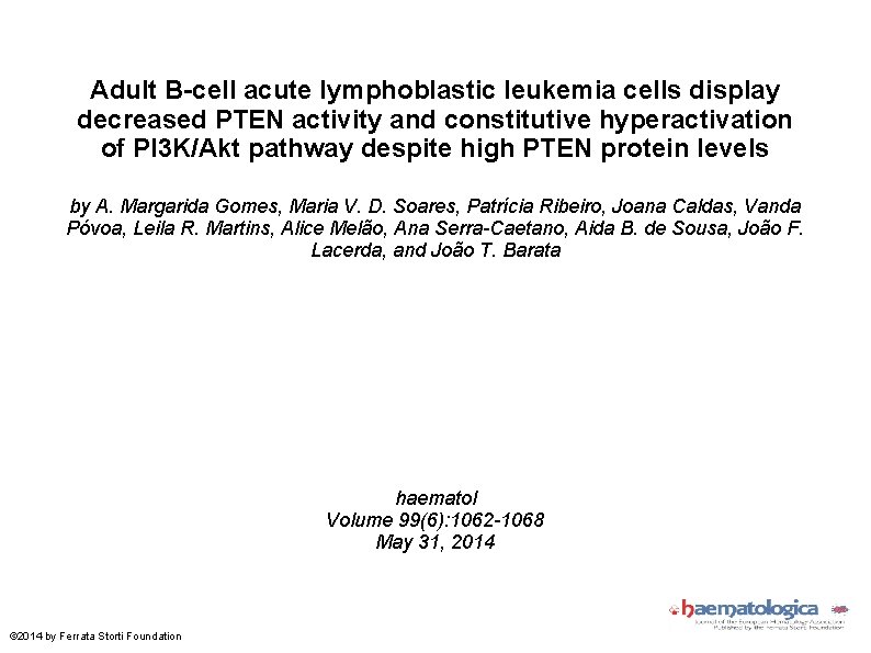 Adult B-cell acute lymphoblastic leukemia cells display decreased PTEN activity and constitutive hyperactivation of