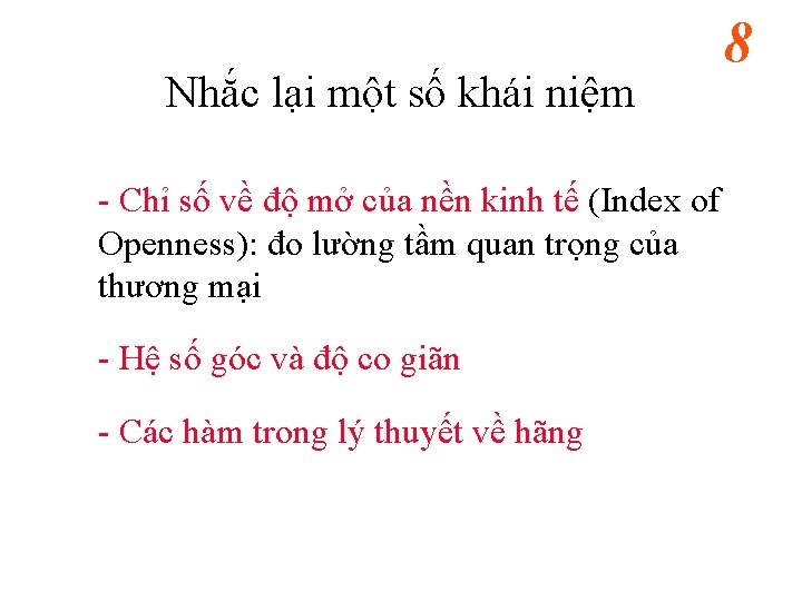 Nhắc lại một số khái niệm - Chỉ số về độ mở của nền