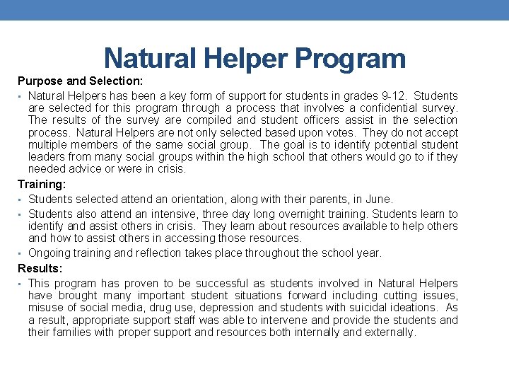 Natural Helper Program Purpose and Selection: • Natural Helpers has been a key form