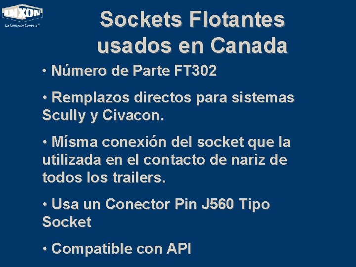 Sockets Flotantes usados en Canada • Número de Parte FT 302 • Remplazos directos