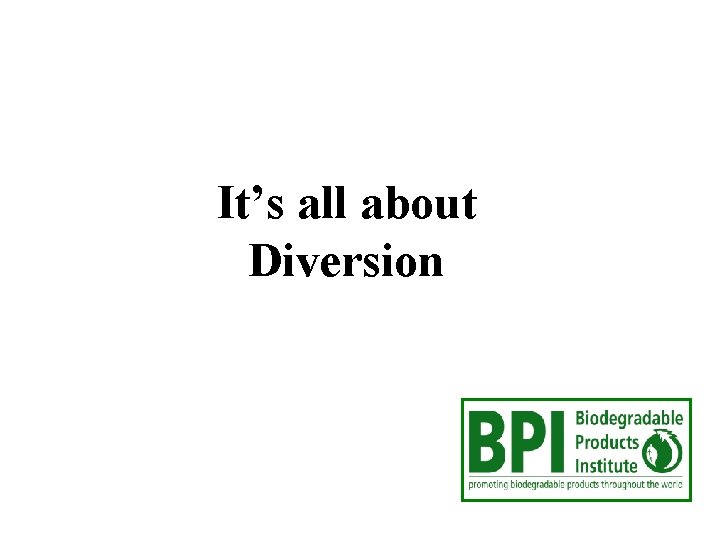 It’s all about Diversion 