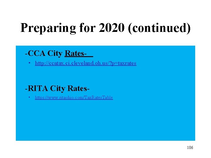 Preparing for 2020 (continued) -CCA City Rates • http: //ccatax. ci. cleveland. oh. us/?