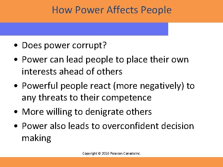 How Power Affects People • Does power corrupt? • Power can lead people to