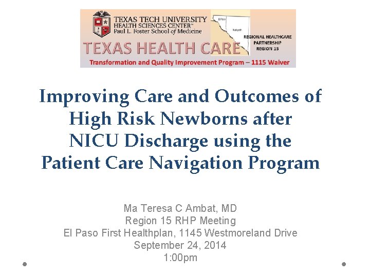Improving Care and Outcomes of High Risk Newborns after NICU Discharge using the Patient