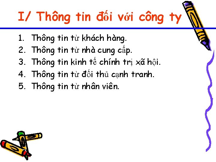 I/ Thông tin đối với công ty 1. 2. 3. 4. 5. Thông Thông