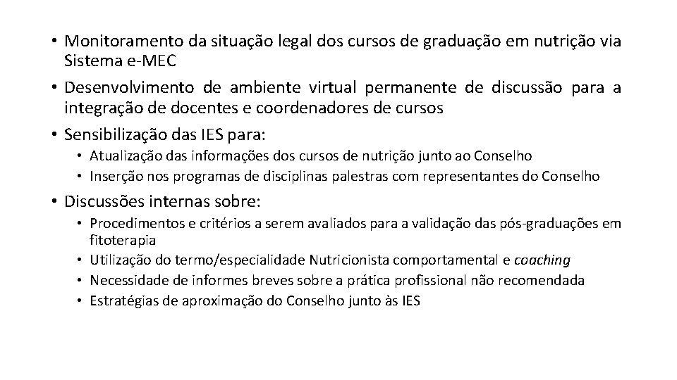  • Monitoramento da situação legal dos cursos de graduação em nutrição via Sistema