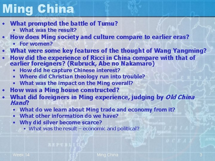 Ming China • What prompted the battle of Tumu? • What was the result?