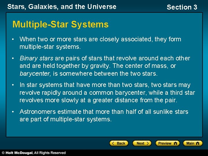 Stars, Galaxies, and the Universe Section 3 Multiple-Star Systems • When two or more