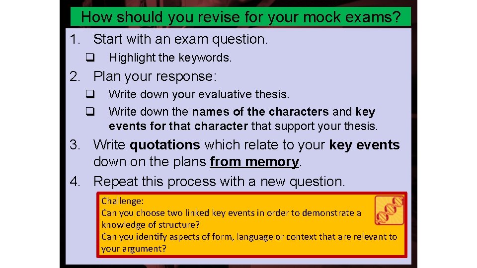 How should you revise for your mock exams? 1. Start with an exam question.
