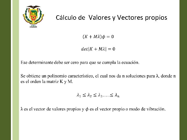Cálculo de Valores y Vectores propios • 