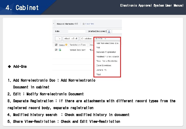 Electronic Approval System User Manual 4. Cabinet u Add-Ons 1. Add Non-electronic Doc :