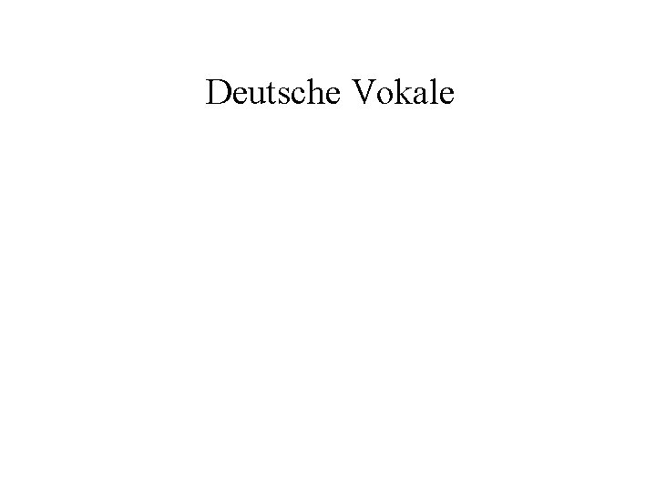 Deutsche Vokale 