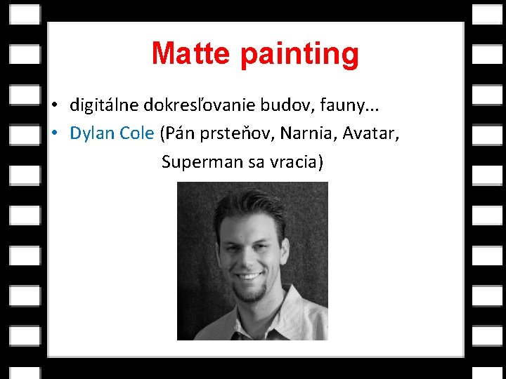 Matte painting • digitálne dokresľovanie budov, fauny. . . • Dylan Cole (Pán prsteňov,