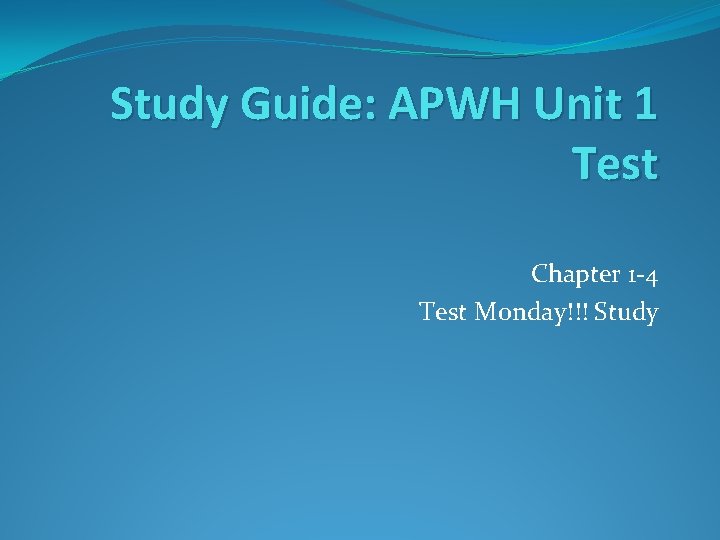 Study Guide: APWH Unit 1 Test Chapter 1 -4 Test Monday!!! Study 