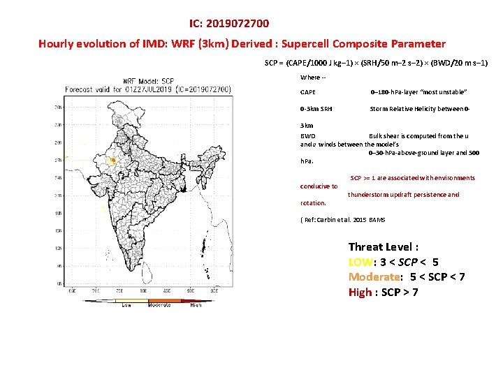 IC: 2019072700 Hourly evolution of IMD: WRF (3 km) Derived : Supercell Composite Parameter