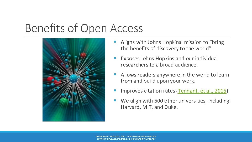 Benefits of Open Access § Aligns with Johns Hopkins’ mission to “bring the benefits