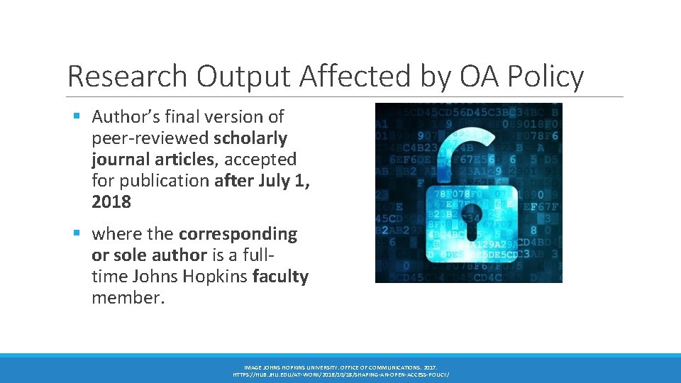Research Output Affected by OA Policy § Author’s final version of peer-reviewed scholarly journal