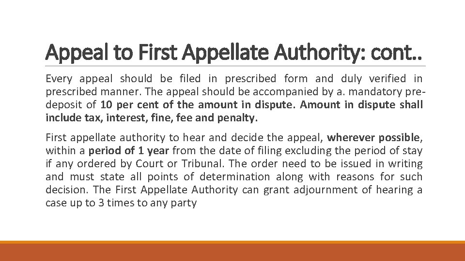 Appeal to First Appellate Authority: cont. . Every appeal should be filed in prescribed