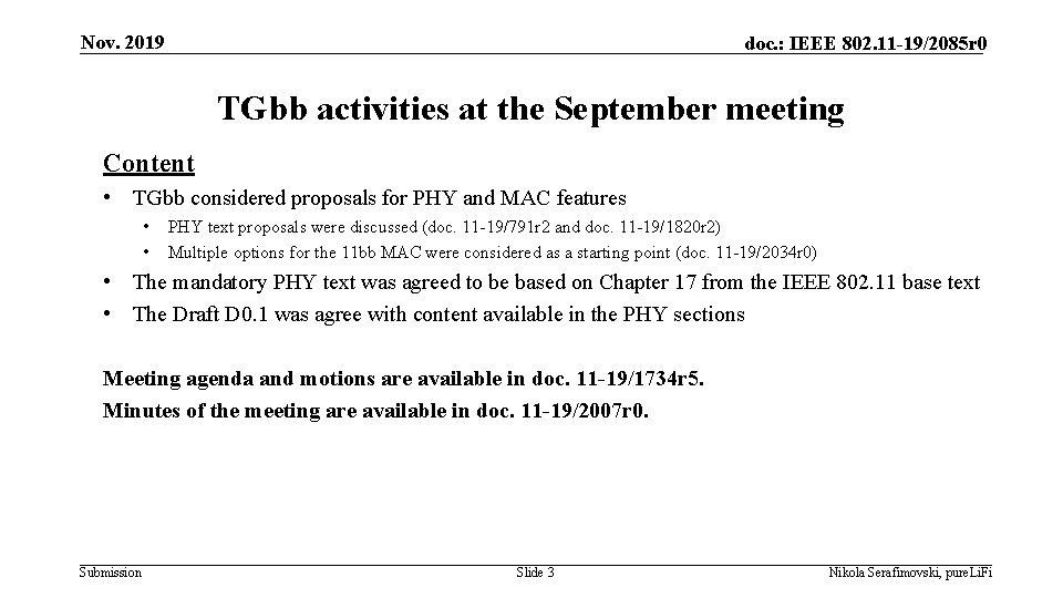 Nov. 2019 doc. : IEEE 802. 11 -19/2085 r 0 TGbb activities at the