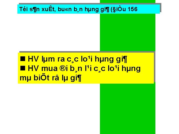 Téi s¶n xuÊt, bu «n b¸n hµng gi¶ (§iÒu 156 HV lµm ra c¸c