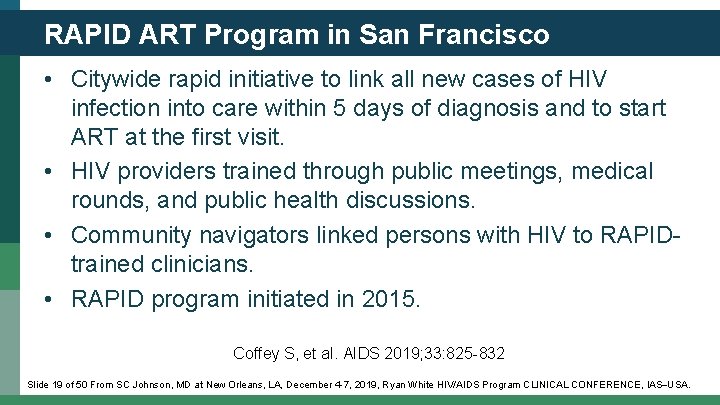 RAPID ART Program in San Francisco • Citywide rapid initiative to link all new