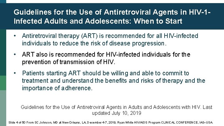 Guidelines for the Use of Antiretroviral Agents in HIV-1 Infected Adults and Adolescents: When