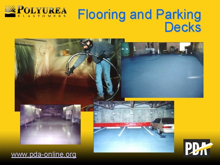 Flooring and Parking Decks www. pda-online. org 
