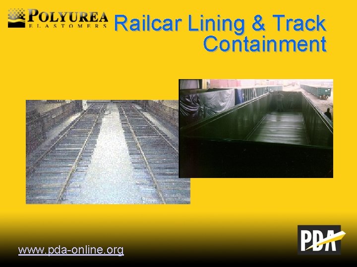 Railcar Lining & Track Containment www. pda-online. org 