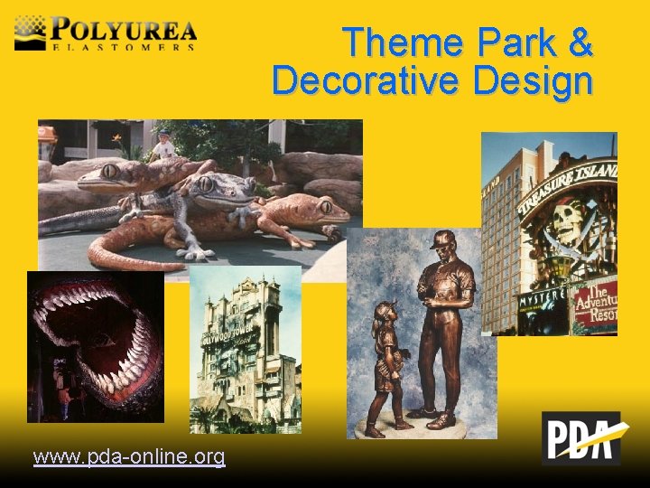 Theme Park & Decorative Design www. pda-online. org 