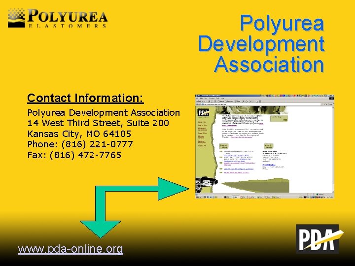 Polyurea Development Association Contact Information: Polyurea Development Association 14 West Third Street, Suite 200