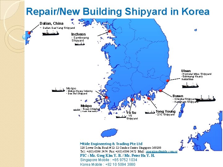 Repair/New Building Shipyard in Korea Dalian, China - Dalian Dae. Yang Shipyard Incheon -