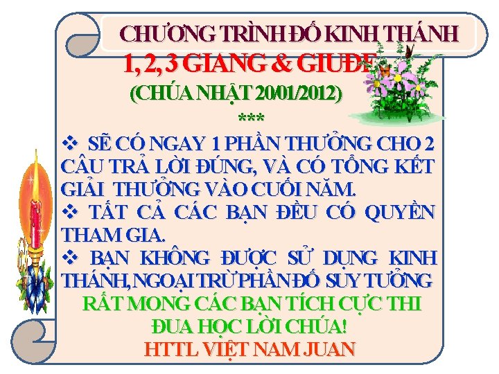 CHƯƠNG TRÌNH ĐỐ KINH THÁNH 1, 2, 3 GIĂNG & GIUĐE (CHÚA NHẬT 20/01/2012)