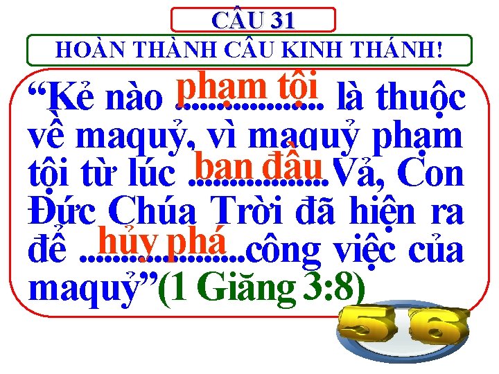 C U 31 HOÀN THÀNH C U KINH THÁNH! phạm tội “Kẻ nào. .