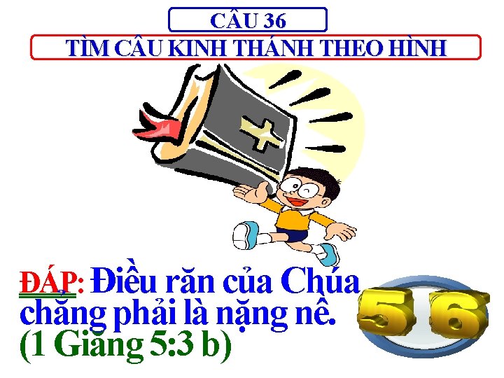 C U 36 TÌM C U KINH THÁNH THEO HÌNH ĐÁP: Điều răn của