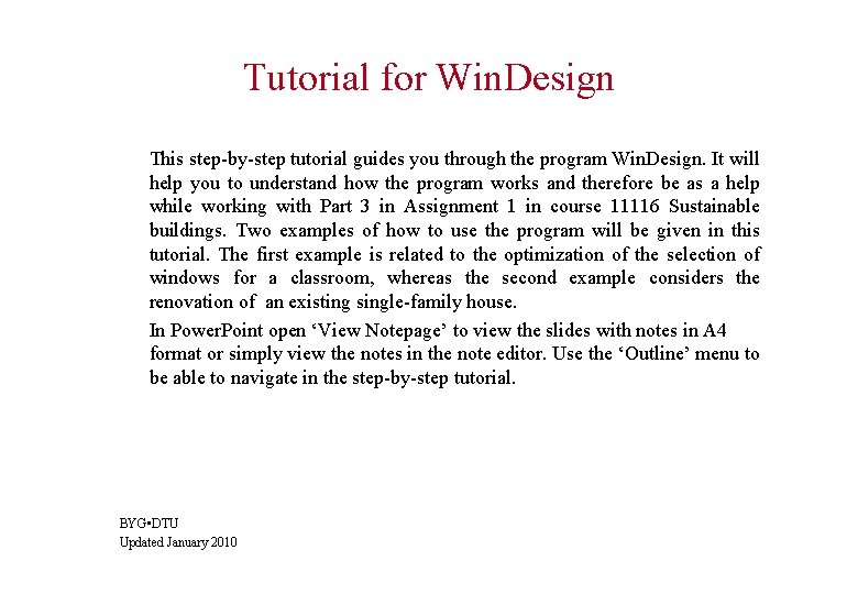 Tutorial for Win. Design This step-by-step tutorial guides you through the program Win. Design.