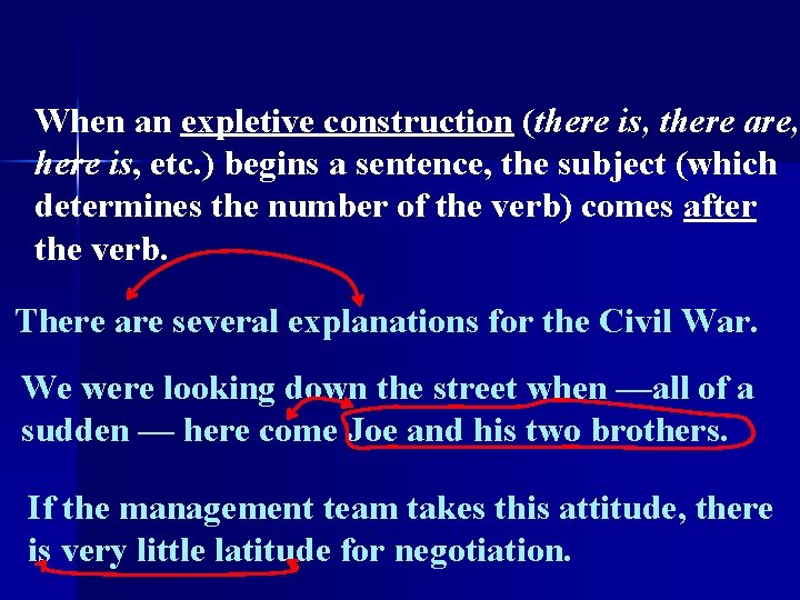 When an expletive construction (there is, there are, here is, etc. ) begins a