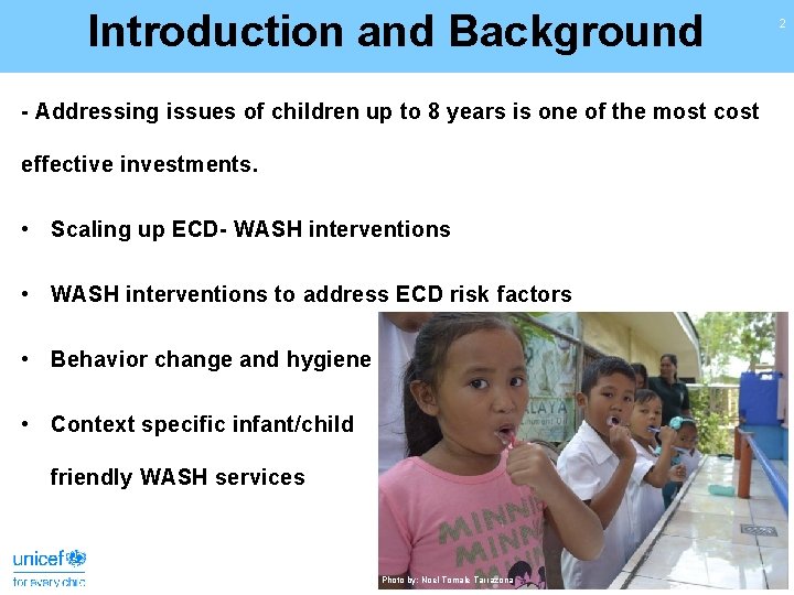 Introduction and Background - Addressing issues of children up to 8 years is one