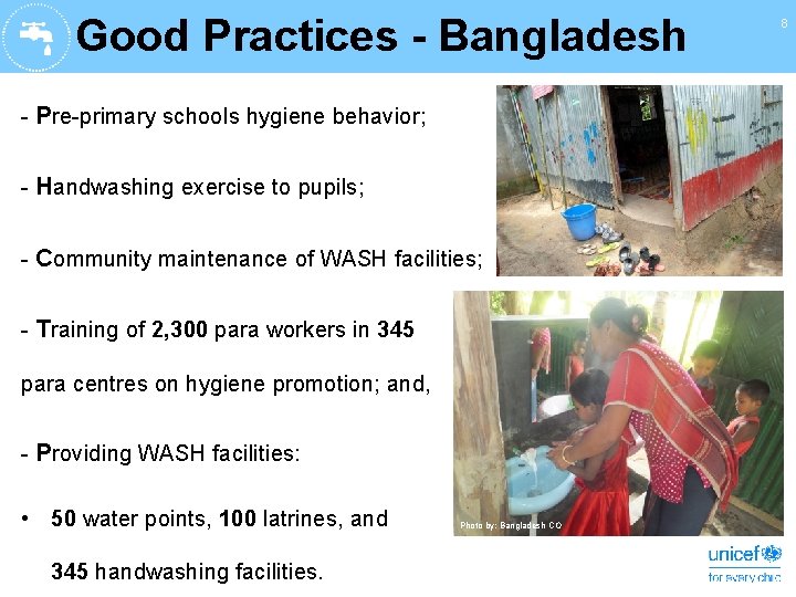 Good Practices - Bangladesh - Pre-primary schools hygiene behavior; - Handwashing exercise to pupils;
