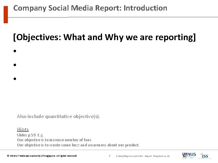 Company Social Media Report: Introduction [Objectives: What and Why we are reporting] • •