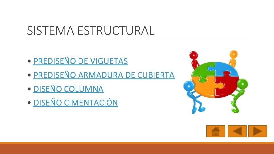 SISTEMA ESTRUCTURAL • PREDISEÑO DE VIGUETAS • PREDISEÑO ARMADURA DE CUBIERTA • DISEÑO COLUMNA