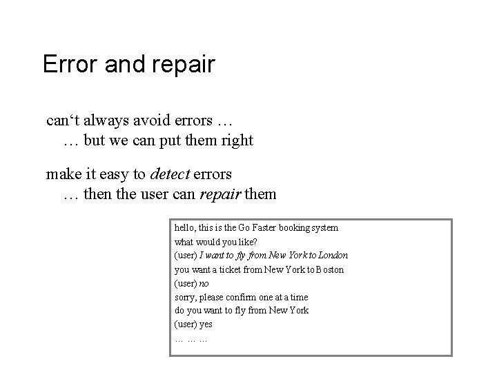 Error and repair can‘t always avoid errors … … but we can put them