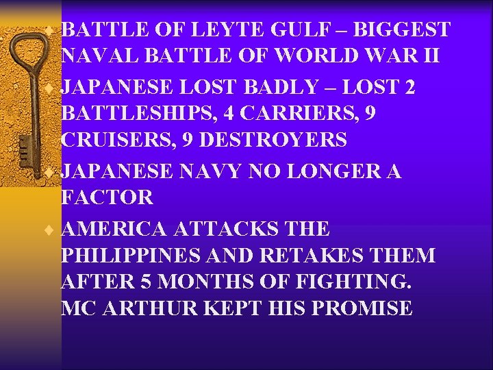 ¨ BATTLE OF LEYTE GULF – BIGGEST NAVAL BATTLE OF WORLD WAR II ¨